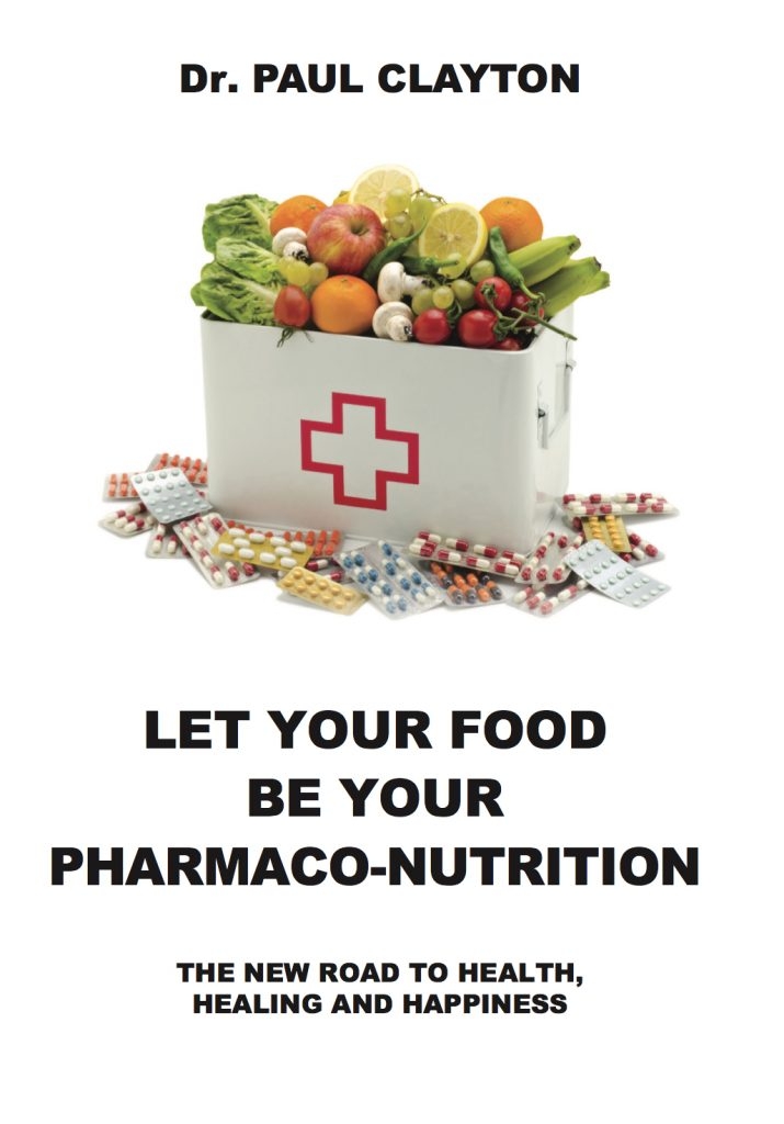 LET YOUR FOOD BE YOUR PHARMACO-NUTRITION: The new road to health, healing and happiness.